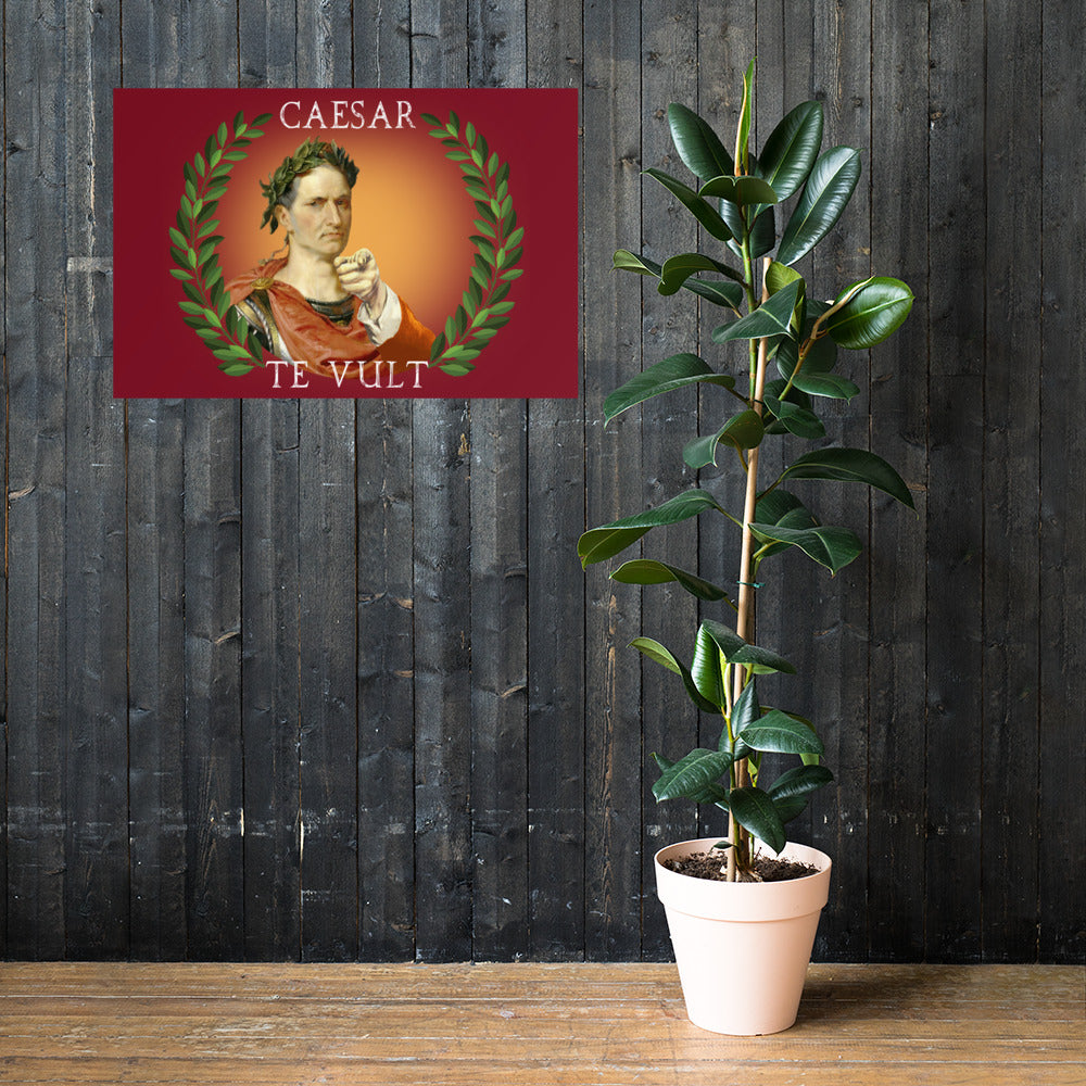 Caesar Wants You (Latin) Poster