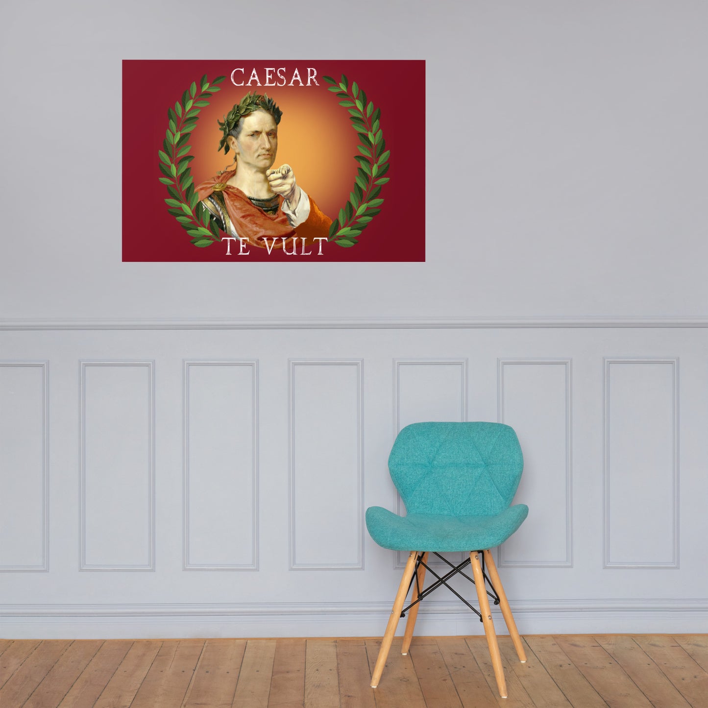 Caesar Wants You (Latin) Poster